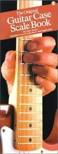 book cover of The Original Guitar Case Scale Book: Compact Reference Library by Peter Pickow