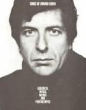 book cover of Songs of Leonard Cohen, Herewith: Music, Words, and Photographs by Leonard Cohen