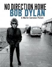 book cover of No Direction Home: Bob Dylan by Боб Ділан
