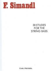 book cover of 30 Etudes for the String Bass by F. Simandl