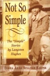 book cover of Not So Simple: The "Simple" Stories by Langston Hughes by Лангстън Хюз