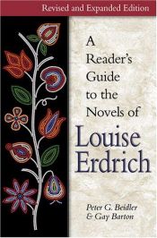 book cover of A Reader's Guide to the Novels of Louise Erdrich by Peter Beidler