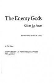 book cover of The Enemy Gods (A Zia Book) by Oliver La Farge