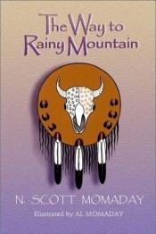book cover of The Way to Rainy Mountain (Momaday, N. Scott, Momaday Collection.) by N. Scott Momaday