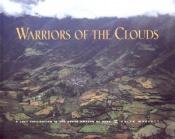 book cover of Warriors of the clouds : a lost civilization of the upper Amazon of Peru by Keith Muscutt