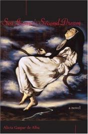 book cover of Sor Juana's second dream by Alicia Gaspar de Alba