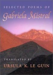 book cover of Selected Poems of Gabriela Mistral by Gabriela Mistral