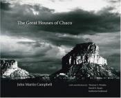 book cover of The Great Houses of Chaco by John Martin Campbell