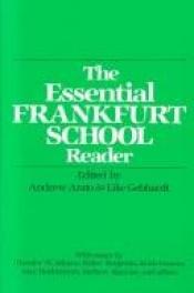 book cover of The Essential Frankfurt School Reader by Andrew Arato