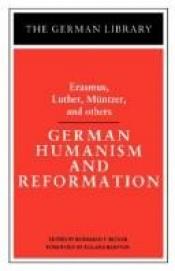 book cover of German Humanism and Reformation: Selected Writings (German Library) by Érasme