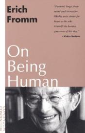 book cover of On being human by 에리히 프롬