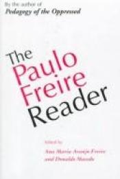book cover of The Paulo Friere Reader by Paulo Freire