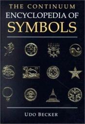 book cover of The Continuum Encyclopedia of Symbols (1994) by Udo Becker
