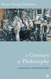 book cover of A century of philosophy by Hans-Georg Gadamer