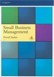 book cover of Small Business Management: A Case Study Approach (Management Textbooks) by David Stokes
