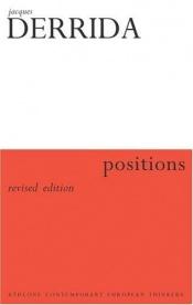 book cover of Positionen : Gespräche mit Henri Ronse, Julia Kristeva, Jean-Louis Houdebine, Guy Scarpetta by Jacques Derrida