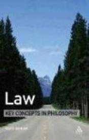 book cover of Law: Key Concepts in Philosophy by David Ingram