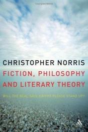 book cover of Fiction, Philosophy and Literary Theory: Will the Real Saul Kripke Please Stand Up? by Christopher Norris