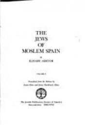book cover of Jews of Moslem Spain Volume 3 by Eliyahu Ashtor