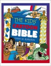 book cover of The kids' cartoon Bible by Chaya M Burstein