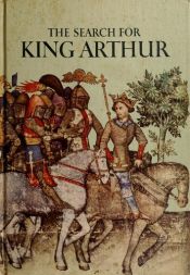 book cover of The search for King Arthur (A Horizon caravel book) by Christopher Hibbert