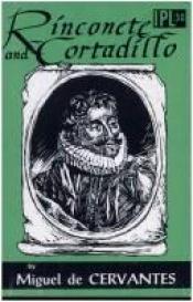 book cover of Rinconete and Cortadillo by Miguel de Cervantes Saavedra