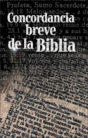 book cover of Concordancia Breve de la Biblia by Zondervan Publishing