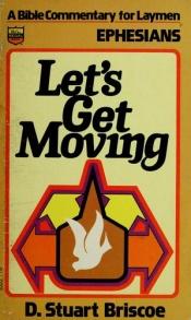 book cover of Let's Get Moving: Ephesians by Stuart Briscoe