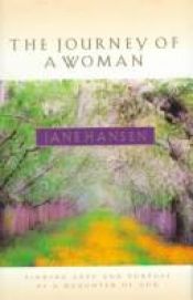 book cover of The Journey of a Woman by Jan E. Hansen