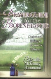 book cover of Prayer Guide For The Brokenhearted by Michelle Mckinney Hammond