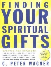 book cover of Finding Your Spiritual Gifts Questionnaire by C. Peter Wagner