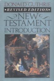 book cover of New Testament introduction, Revised Edition by Donald Guthrie