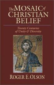 book cover of The Mosaic of Christian Belief by Roger E. Olson