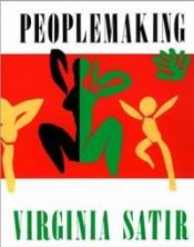 book cover of The new peoplemaking by Virginia Satir