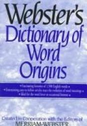 book cover of Websters Dictionary of Word Origins by Smithmark Publishing