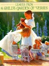 book cover of Leaves From A Child's Garden of Verses by ロバート・ルイス・スティーヴンソン