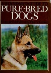 book cover of A Standard Guide To Pure-Bred Dogs by Harry Glover