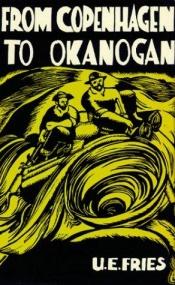 book cover of From Copenhagen to Okanogan by U. E. Fries