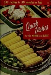 book cover of Quick dishes for the woman in a hurry by Culinary Arts Institute
