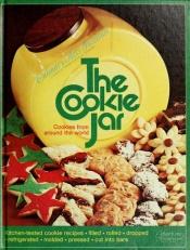 book cover of The Cookie Jar: Cookies from around the world by Culinary Arts Institute