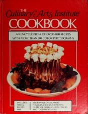 book cover of The Culinary Arts Institute Cookbook by Culinary Arts Institute