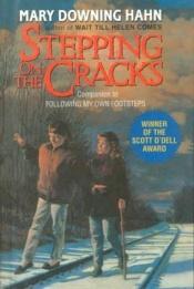 book cover of Stepping on the Cracks by Mary Downing Hahn