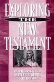 book cover of Exploring the New Testament by Ralph Earle