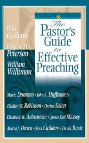 book cover of The Pastor's Guide to Effective Preaching by Billy Graham