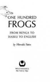 book cover of One hundred frogs by Hiroaki Sato
