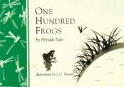 book cover of One Hundred Frogs: From Matsuo Basho to Allen Ginsberg (Inklings S.) by Hiroaki Sato