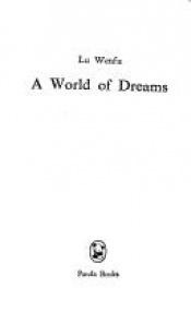 book cover of A World of Dreams (Panda Books) by Wenfu Lu