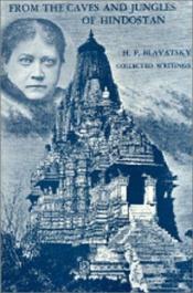 book cover of From The Caves And Jungles Of Hindostan by Helena Petrovna Blavatsky