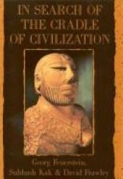 book cover of In search of the cradle of civilization : new light on ancient India by Georg Feuerstein