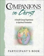 book cover of Companions in Christ. a small-group experience in spiritual formation by Gerrit Scott Dawson